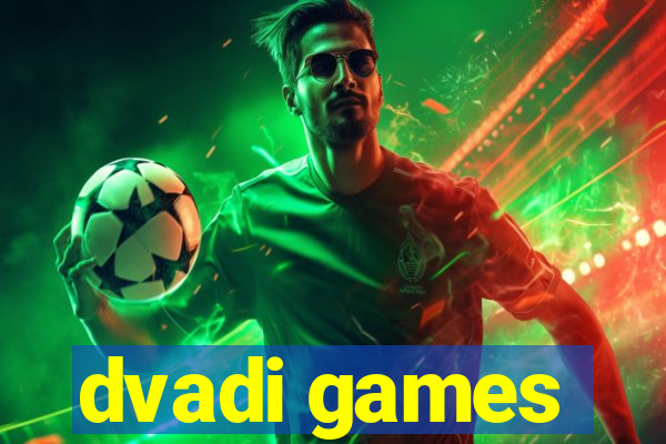 dvadi games